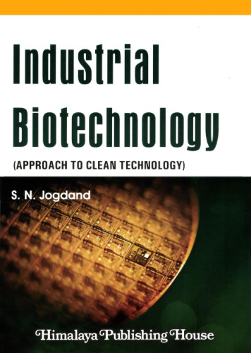 Industrial Biotechnology: Approach to Clean Technology