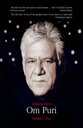Om Puri: Unlikely Hero