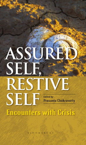 Assured Self, Restive Self: Encounters with Crisis