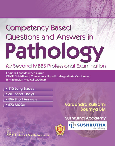 Competency Based Questions and Answers in Pathology for Second MBBS Professional Examination
