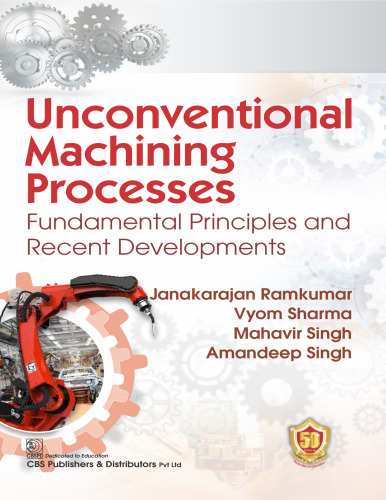 Unconventional Machining Processes