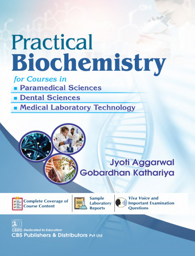 Practical Biochemistry for Courses in Paramedical Sciences, Dental Sciences, Medical Laboratory Technology