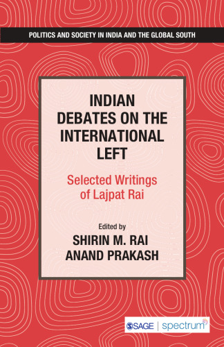 Indian Debates on the International Left: Selected Writings of Lajpat Rai