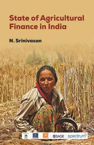 State of Agricultural Finance in India. First Edition