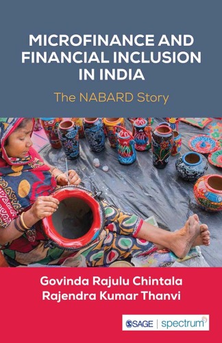 Microfinance and Financial Inclusion in India. First Edition