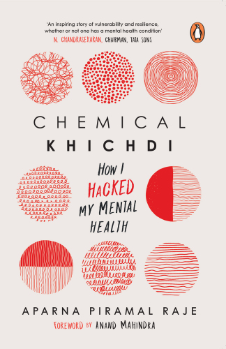 Chemical Khichdi: How I Hack My Mental Health