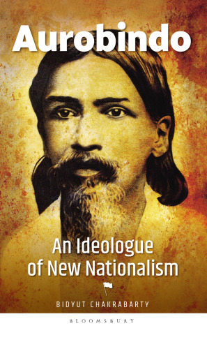 Aurobindo: An Ideologue of New Nationalism