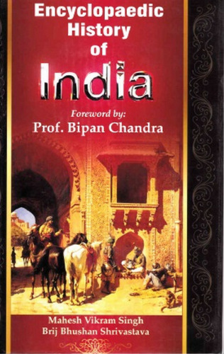 Encyclopaedic History of India