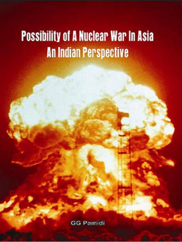 Possibility of Nuclear War in Asia: an Indian Perspective