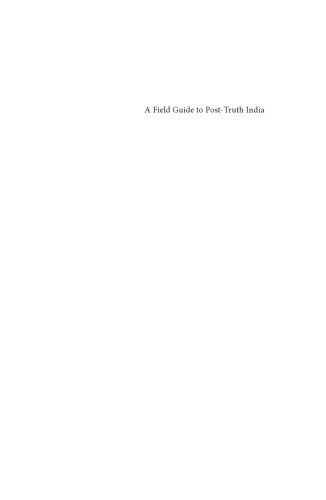 A Field Guide to Post-Truth India