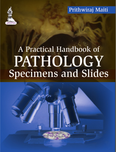 A Practical Handbook of Pathology: Specimens and Slides
