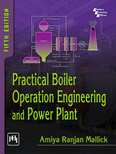 PRACTICAL BOILER OPERATION ENGINEERING AND POWER PLANT, FIFTH EDITION