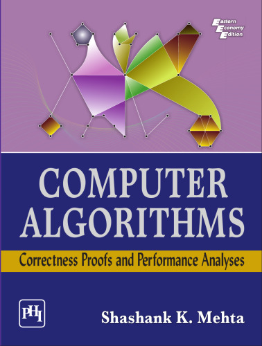 Computer algorithms.. correctness proofs and performance analyses