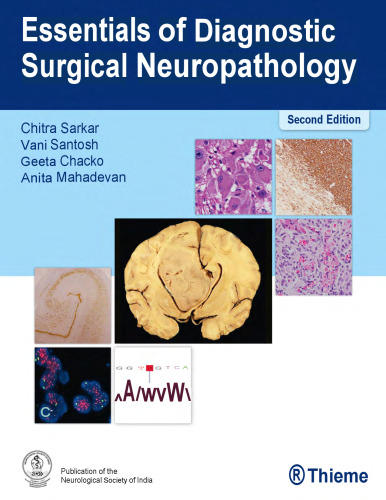 Essentials Of Diagnostic Surgical Neuropathology, 2e (Sep 5, 2023)_(9395390050)_(Thieme).pdf