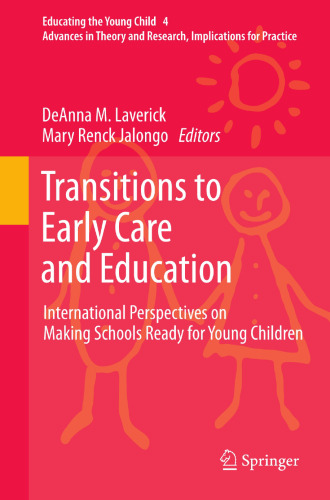 Transitions to Early Care and Education: International Perspectives on Making Schools Ready for Young Children
