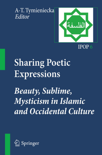 Sharing Poetic Expressions:: Beauty, Sublime, Mysticism in Islamic and Occidental Culture