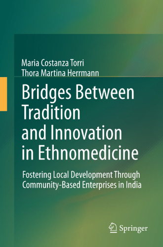 Bridges Between Tradition and Innovation in Ethnomedicine: Fostering Local Development Through Community-Based Enterprises in India