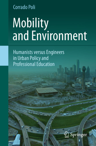 Mobility and Environment: Humanists versus Engineers in Urban Policy and Professional Education
