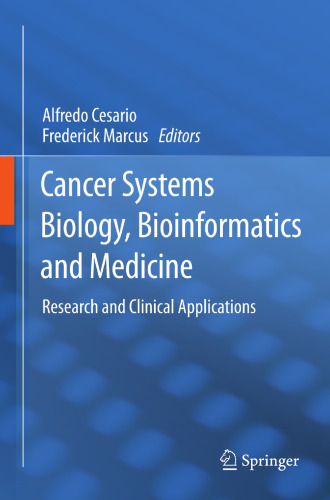 Cancer Systems Biology, Bioinformatics and Medicine: Research and Clinical Applications