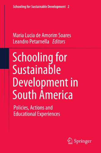 Schooling for Sustainable Development in South America: Policies, Actions and Educational Experiences