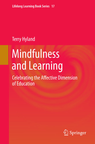 Mindfulness and Learning: Celebrating the Affective Dimension of Education