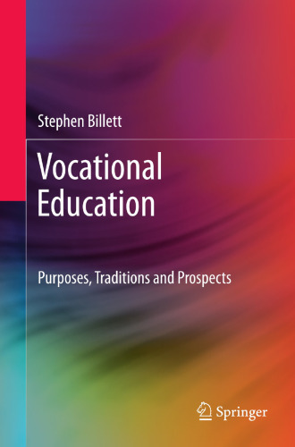 Vocational Education: Purposes, Traditions and Prospects