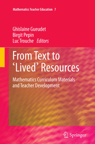 From Text to 'Lived' Resources: Mathematics Curriculum Materials and Teacher Development