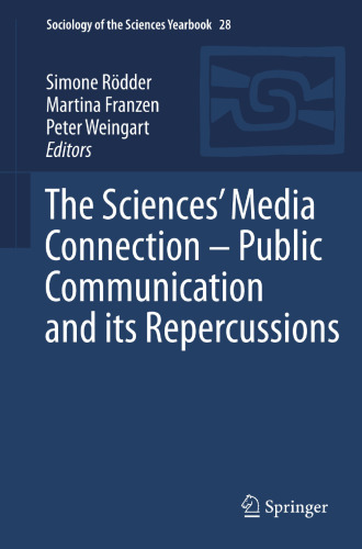 The Sciences’ Media Connection –Public Communication and its Repercussions