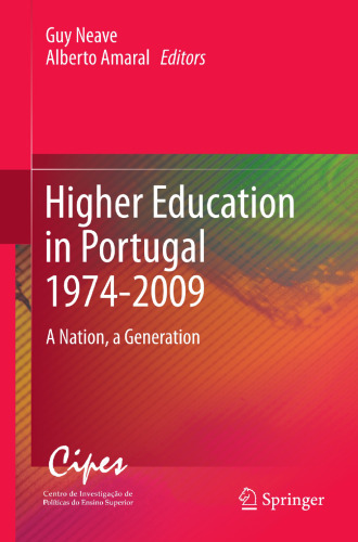Higher Education in Portugal 1974-2009: A Nation, a Generation