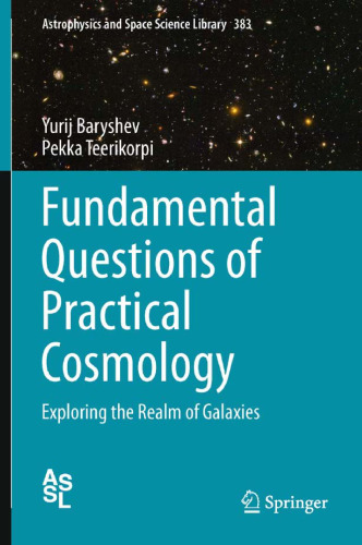 Fundamental Questions of Practical Cosmology: Exploring the Realm of Galaxies