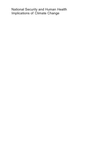National Security and Human Health Implications of Climate Change