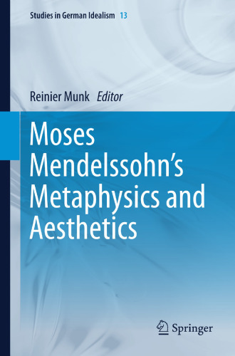 Moses Mendelssohn's Metaphysics and Aesthetics