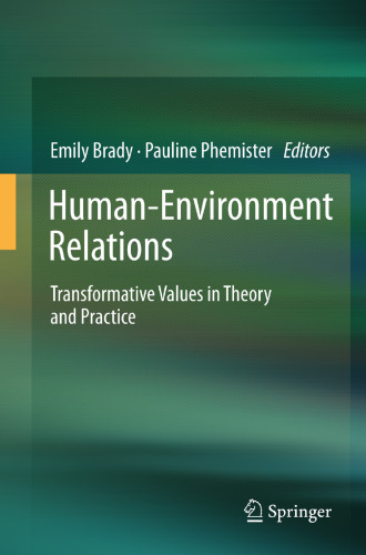 Human-Environment Relations: Transformative Values in Theory and Practice
