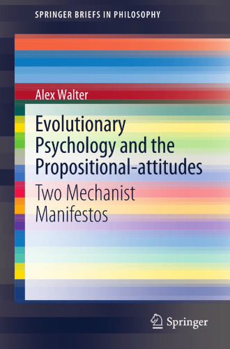 Evolutionary psychology and the propositional-attitudes : two mechanist manifestos