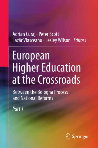 European Higher Education at the Crossroads: Between the Bologna Process and National Reforms