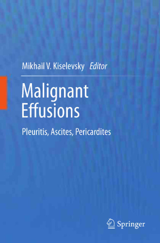 Malignant Effusions: Pleuritis, Ascites, Pericardites