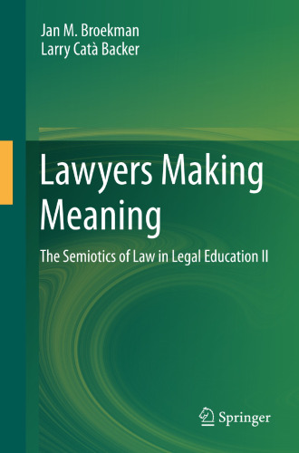 Lawyers Making Meaning: The Semiotics of Law in Legal Education II