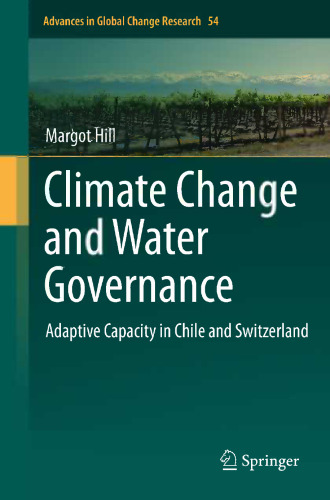 Climate Change and Water Governance: Adaptive Capacity in Chile and Switzerland