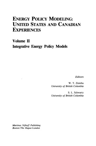 Energy Policy Modeling: United States and Canadian Experiences: Volume II Integrative Energy Policy Models