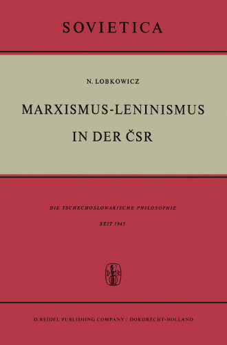 Marxismus-Leninismus in der ČSR: Die Tschechoslowakische Philosophie Seit 1945