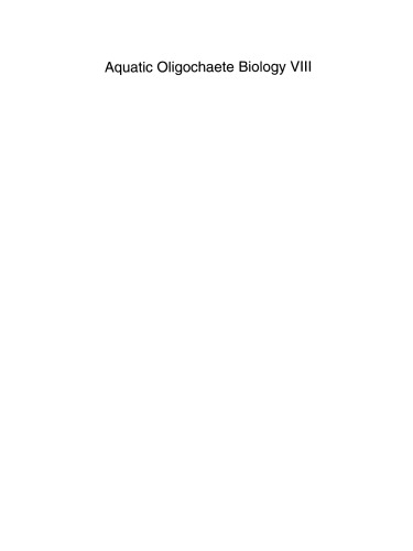 Aquatic Oligochaete Biology VIII: Proceedings of the 8th International Symposium on Aquatic Oligochaeta, held in Bilbao, Spain 18–22 July 2000