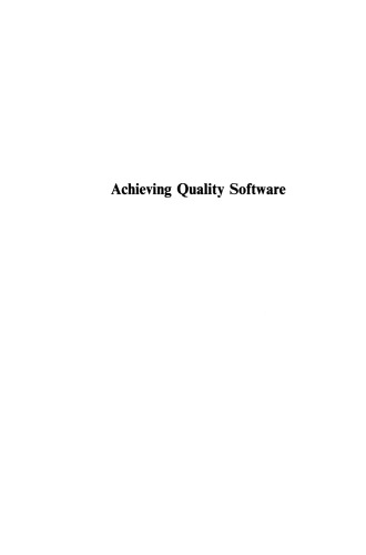 Achieving Quality Software: Including Its Application to Safety-Related Systems