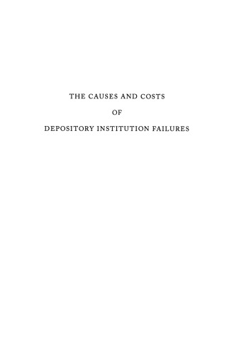 The Causes and Costs of Depository Institution Failures