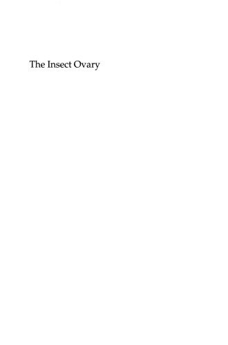 The Insect Ovary: Ultrastructure, previtellogenic growth and evolution