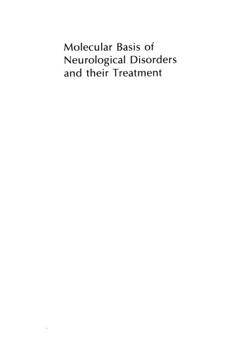 Molecular Basis of Neurological Disorders and Their Treatment