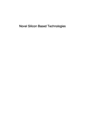 Novel Silicon Based Technologies