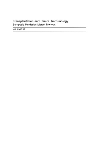 Transplantation and Changing Management of Organ Failure: Proceedings of the 32nd International Conference on Transplantation and Changing Management of Organ Failure, 25–26 May, 2000