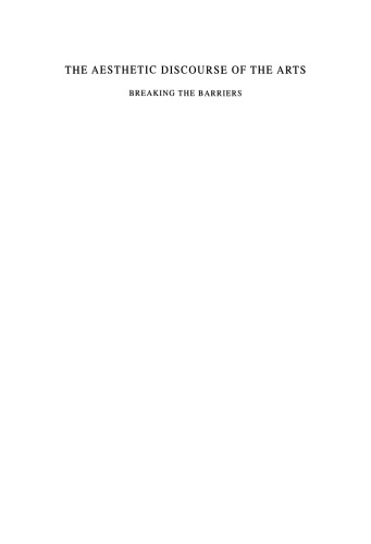 The Aesthetic Discourse of the Arts: Breaking the Barriers