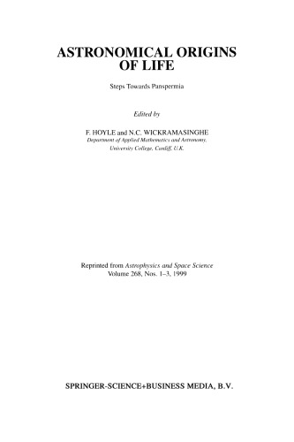 Astronomical Origins of Life: Steps Towards Panspermia