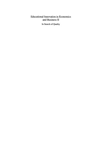 Educational Innovation in Economics and Business II: In Search of Quality